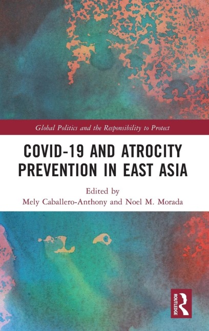 Covid-19 and Atrocity Prevention in East Asia - 