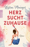 Cover-Bild zum Titel 'Herz sucht Zuhause' von 'Kristina Moninger'