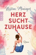 Cover-Bild zum Titel 'Herz sucht Zuhause' von 'Kristina Moninger'