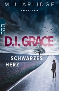 Cover-Bild zum Titel 'D.I. Grace: Schwarzes Herz' von 'M. J. Arlidge'