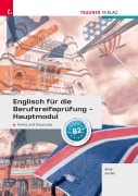 Cover-Bild zum Titel 'Englisch für die Berufsreifeprüfung - Hauptmodul Forms and Structures + E-Book' von 'Gabriele Raab, Christina Kodré'