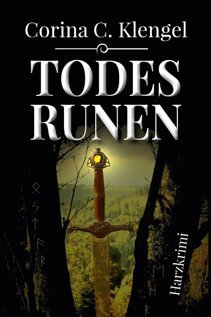 Todesrunen - Corina C. Klengel