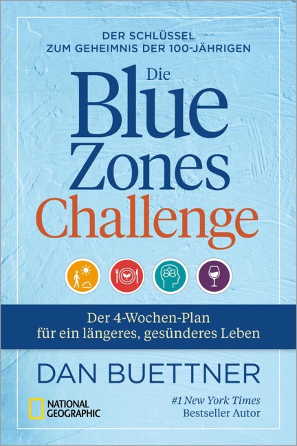 Die Blue Zones Challenge - Dan Buettner