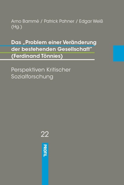 Das "Problem einer Veränderung der Gesellschaft" - 