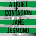 Cover-Bild zum Titel 'A Quiet Contagion' von 'Jane Jesmond'
