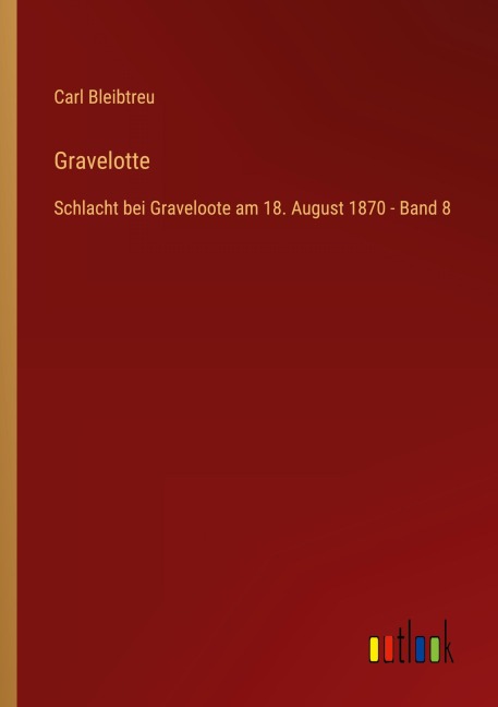 Gravelotte - Carl Bleibtreu