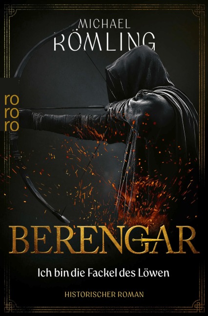 Berengar: Ich bin die Fackel des Löwen - Michael Römling
