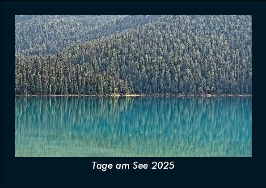 Tage am See 2025 Fotokalender DIN A5 - Tobias Becker