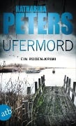 Cover-Bild zum Titel 'Ufermord' von 'Katharina Peters'