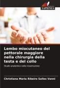 Cover-Bild zum Titel 'Lembo miocutaneo del pettorale maggiore nella chirurgia della testa e del collo' von 'Christiana Maria Ribeiro Salles Vanni'