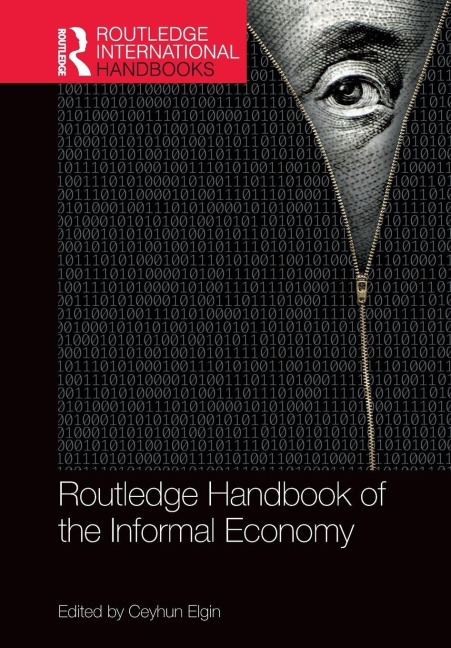 Routledge Handbook of the Informal Economy - 