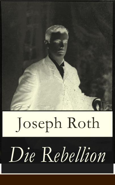Die Rebellion - Joseph Roth