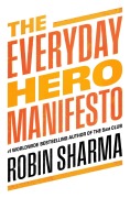 Cover-Bild zum Titel 'The Everyday Hero Manifesto' von 'Robin Sharma'