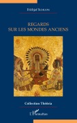 Cover-Bild zum Titel 'Regards sur les mondes anciens' von 'Frithjof Schuon'