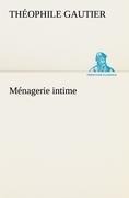 Ménagerie intime - Théophile Gautier