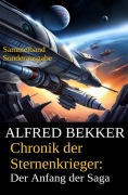 Cover-Bild zum Titel 'Chronik der Sternenkrieger: Der Anfang der Saga' von 'Alfred Bekker'