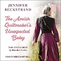 Cover-Bild zum Titel 'The Amish Quiltmaker's Unexpected Baby' von 'Jennifer Beckstrand'