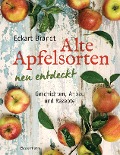 Cover-Bild zum Titel 'Alte Apfelsorten neu entdeckt - Eckart Brandts großes Apfelbuch' von 'Eckart Brandt'
