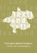 Cover-Bild zum Titel 'TEXTLAND OBERÖSTERREICH' von 'KUvée'
