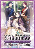 The Condemned Villainess Goes Back in Time and Aims to Become the Ultimate Villain (Light Novel) Vol. 1 - Bakufu Narayama