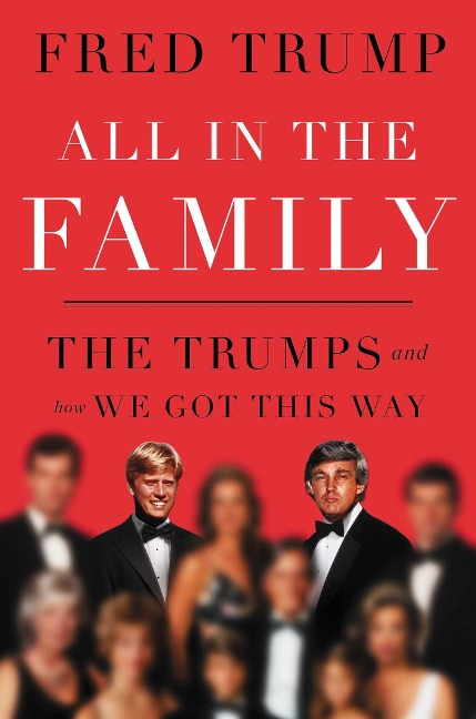 All in the Family - Fred C. Trump