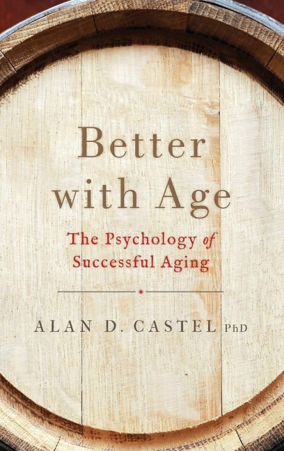Better with Age - Alan D Castel