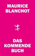 Cover-Bild zum Titel 'Das kommende Buch' von 'Maurice Blanchot'