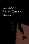 Cover-Bild zum Titel 'The Broken Heart Speaks Volume' von 'Rachyl Anthony'