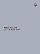 Cover-Bild zum Titel 'Mein Alltag, Jesus und ich' von 'Stennie'