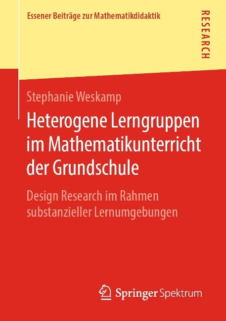 Heterogene Lerngruppen im Mathematikunterricht der Grundschule - Stephanie Weskamp