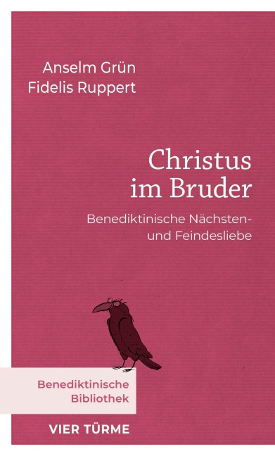 Christus im Bruder - Anselm Grün, Fidelis Ruppert