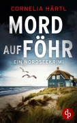 Cover-Bild zum Titel 'Mord auf Föhr' von 'Cornelia Härtl'