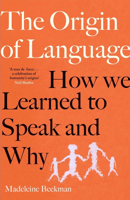 The Origin of Language - Madeleine Beekman