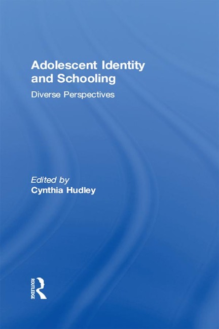 Adolescent Identity and Schooling - 