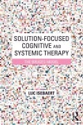 Cover-Bild zum Titel 'Solution-Focused Cognitive and Systemic Therapy' von 'Luc Isebaert'