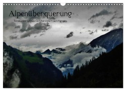 Cover-Bild zum Titel 'Alpenüberquerung (Wandkalender 2026 DIN A3 quer), CALVENDO Monatskalender' von 'Wittmann Steffen'
