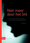 Niet Meer Door Het Lint - Arno van Dam, Carola van Tilburg, Peter Steenkist, Margriet Buisman