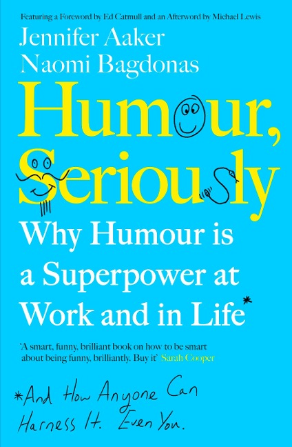 Humour, Seriously - Jennifer Aaker, Naomi Bagdonas