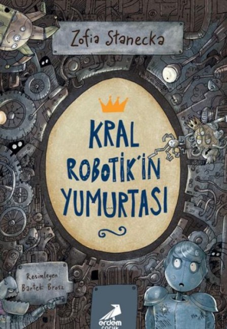 Kral Robotikin Yumurtasi - Zofia Stanecka