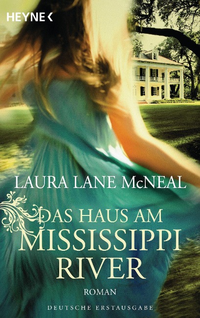 Das Haus am Mississippi River - Laura Lane McNeal
