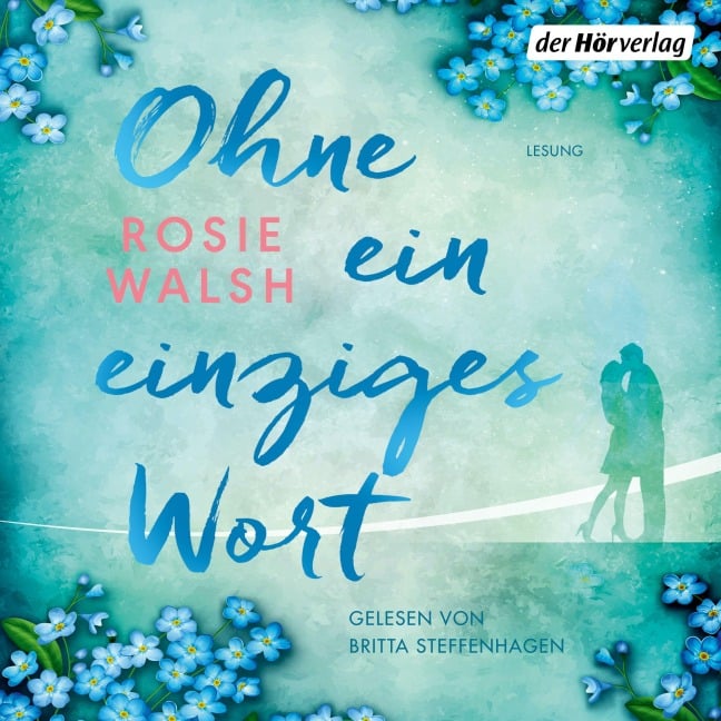 Ohne ein einziges Wort - Rosie Walsh