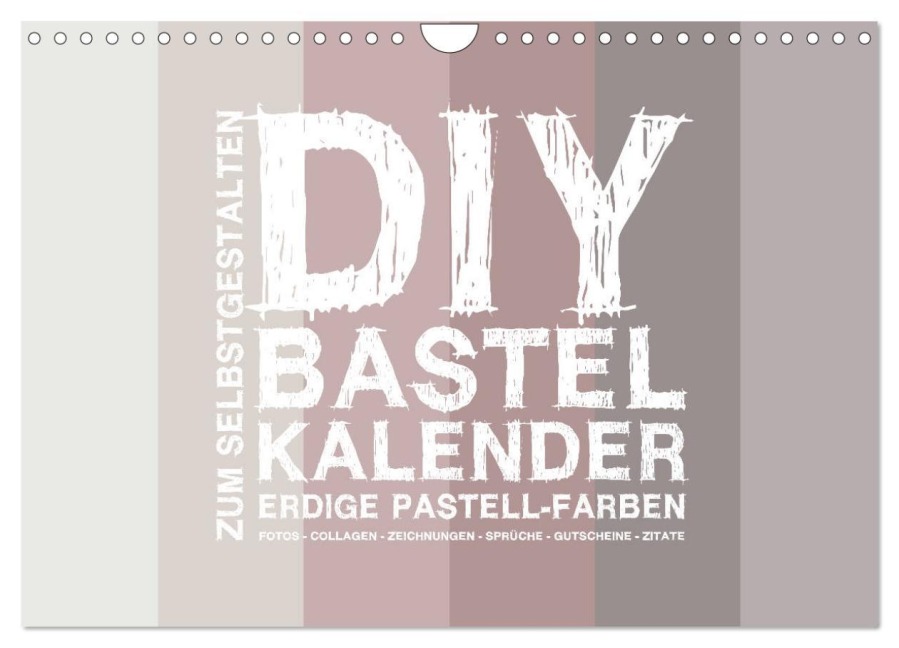 DIY Bastel-Kalender -Erdige Pastell Farben- Zum Selbstgestalten (Wandkalender 2025 DIN A4 quer), CALVENDO Monatskalender - Michael Speer