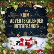 Cover-Bild zum Titel 'Der Krimi-Adventskalender Unterfranken' von 'Elias Peters'