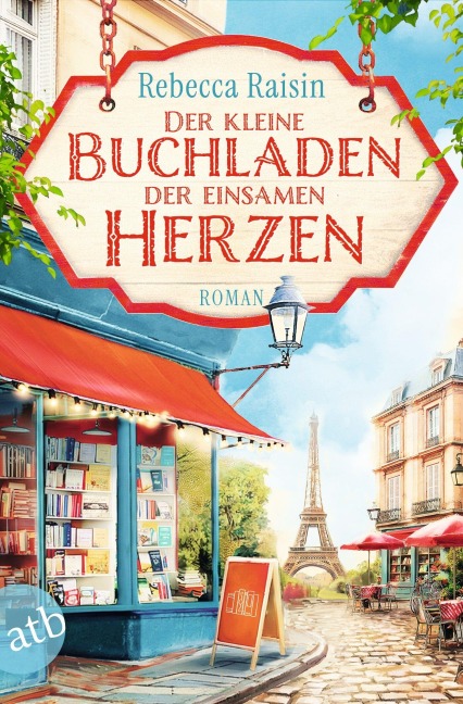 Der kleine Buchladen der einsamen Herzen - Rebecca Raisin