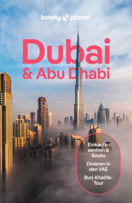 LONELY PLANET Reiseführer Dubai & Abu Dhabi - Sarah Hedley Hymers, Hayley Skirka, Natasha Amar, Christabel Lobo