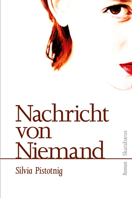 Nachricht von Niemand - Silvia Pistotnig