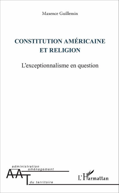 Constitution americaine et religion - Guillemin Maxence Guillemin