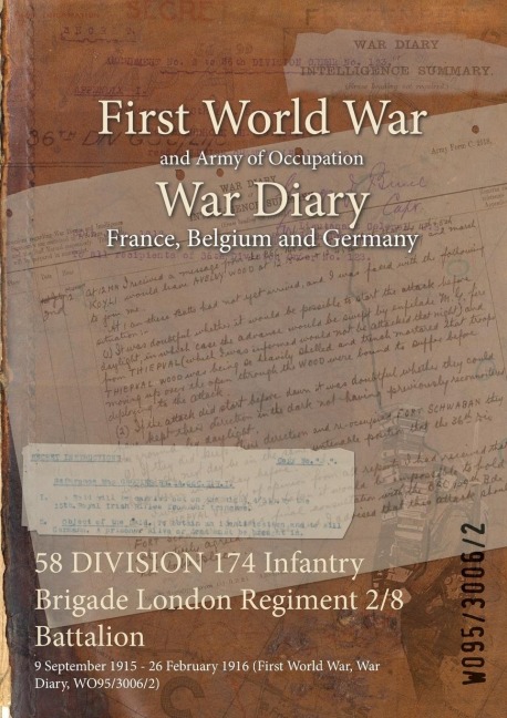 58 DIVISION 174 Infantry Brigade London Regiment 2/8 Battalion - 