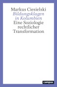 Cover-Bild zum Titel 'Bildungsklagen in Kolumbien' von 'Markus Ciesielski'