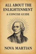 Cover-Bild zum Titel 'All About The Enlightenment: A Concise Guide' von 'Nova Martian'